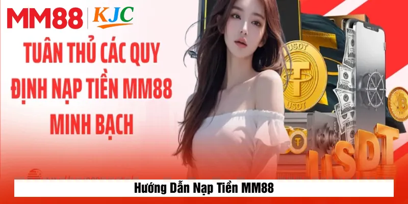 Hướng Dẫn Nạp Tiền MM88